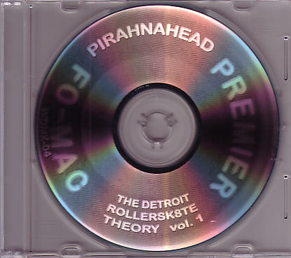PIRAHNAHEAD - The Detroit Rollersk8te Theory Vol 1 (WHASDAT MUSIC) 