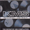 KMS DEFINITIVE MIX Mixed by Kevin Saunderson  (SUBMERGE RECORDINGS/KMS)