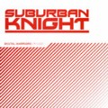 SUBURBAN KNIGHT - Digital Warriors Episode I  (DARKPRINT)