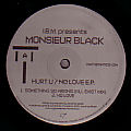 I.B.M. presents MONSIEUR BLACK - Hurt U/No Love EP  (MATHEMATICS)