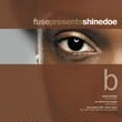 V.A. - FUSE presents Shinedoe: Part B  (MUSIC MAN)