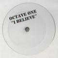 OCTAVE ONE - I Believe  (TRANSMAT)