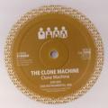 THE CLONE MACHINE - Clone Machine  (CLONE)