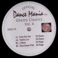DJ DEEON & DJ SLUGO - Ghetto Classics Vol 4  (DANCE MANIA)