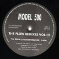 MODEL 500 - The Flow Remixes Vol III  (R&S)