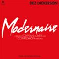 DEZ DICKERSON - Modernaire  (CITINITE)