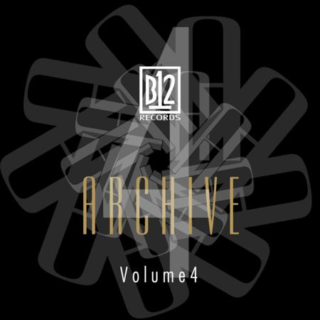 B12 - B12 Records Archive Vol 4 (B12 RECORDS)