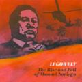 LEGOWELT - The Rise and Fall of Manuel Noriega  (STRANGE LIFE)
