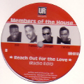 MEMBERS OF THE HOUSE - Reach Out for the Love  (UNDERGROUND RESISTANCE)