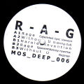 R-A-G - Rage  (M>O>S DEEP)