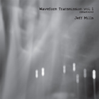 JEFF MILLS - Waveform Transmission Vol 1 [Special Remastered Commemorative 180g vinyl limited edition]  (AXIS)