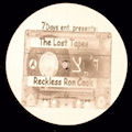 RECKLESS RON COOK - The Lost Tapes EP  (7 DAYS ENT.)