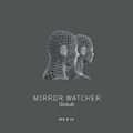 GOSUB - Mirror Watcher  (ABSTRACT FORMS)