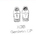 XDB - Ganivon EP  (DOLLY)
