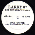 LARRY LEVAN/DEE DEE BRIDGEWATER - 'X' Medley/Bad for Me  (LARRY LEVAN EDITS)