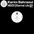 KARIM SAHRAOUI - Eternal Life EP Part 1  (TRANSMAT)