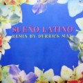 SUENO LATINO - Sueno Latino (Derrick May Remixes)  (BUZZ)