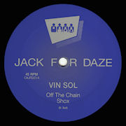VIN SOL - Off the Chain  (CLONE JACK FOR DAZE)