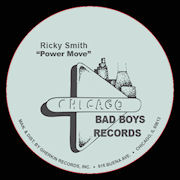 RICKY SMITH - Power Move  (CHICAGO BAD BOYS)