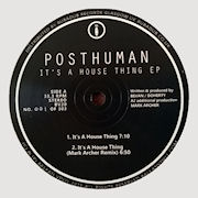 POSTHUMAN - It's a House Thing  (BALKAN VINYL)