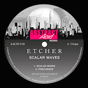 ETCHER - Scalar Waves  (ABSTRACT ACID)
