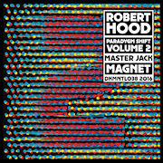 ROBERT HOOD - Paradygm Shift Volume 2: Master Jack  (DEKMANTEL)