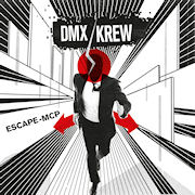 DMX KREW - Escape-MCP  (ABSTRACT FORMS)