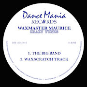 WAXMASTER MAURICE - Crazy Tunes  (DANCE MANIA)