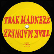 V.A. - Trak Madnezz  (CLONE JACK FOR DAZE)