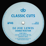 DJ JOE LEWIS - Change Reaction  (CLONE CLASSIC CUTS)