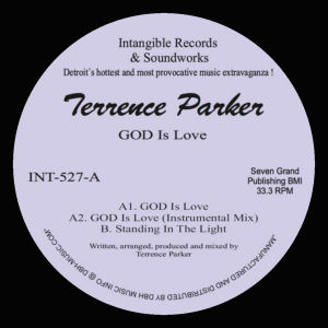 TERRENCE PARKER -  GOD Is Love  (INTANGIBLE)