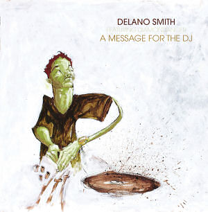 DELANO SMITH feat DIAMONDANCER - A Message for the DJ  (STILL MUSIC)