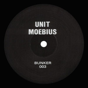 UNIT MOEBIUS - untitled  (BUNKER)