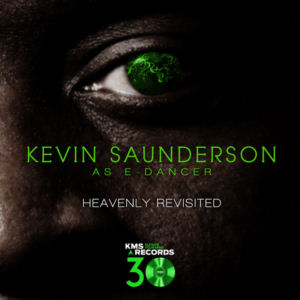 KEVIN SAUNDERSON as E-DANCER - Heavenly (Revisited Part 3)  (KMS)