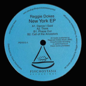 REGGIE DOKES - New York EP  (PSYCHOSTASIA RECORDINGS)