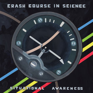 CRASH COURSE IN SCIENCE - Situational Awareness EP  (ELECTRONIC EMERGENCIES)