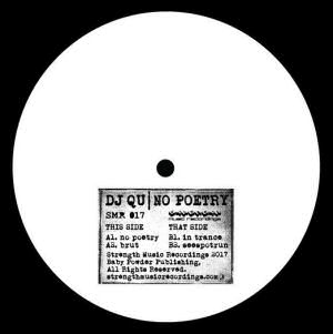DJ QU - No Poetry  (STRENGTH MUSIC RECORDINGS)