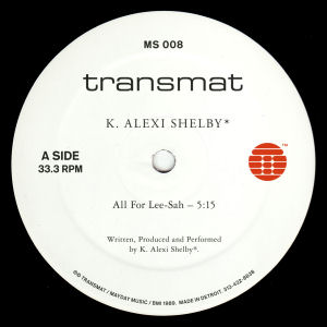 K-ALEXI SHELBY - All for Lee-Sah  (TRANSMAT)