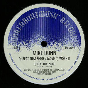 MIKE DUNN - DJ Beat that Shhh / Move It, Work It  (MORE ABOUT MUSIC)