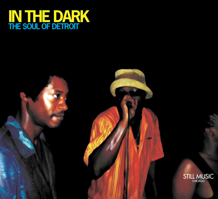 V.A. - In the Dark: The Soul of Detroit  (STILL MUSIC)