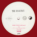 THE EXALTICS - Some Other Place Vol 1  (CLONE)